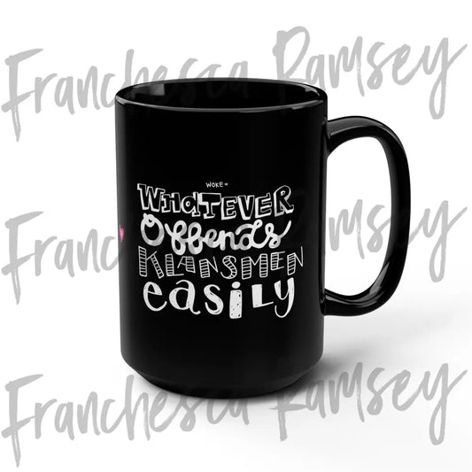 Stay W.O.K.E. mug 15oz Mug
