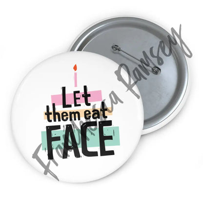 ’Let Them Eat Face’ Buttons 3’’ Accessories