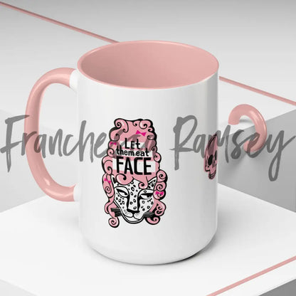 ’Let Them Eat Face’ Smug Mug 15Oz / Pink Mug