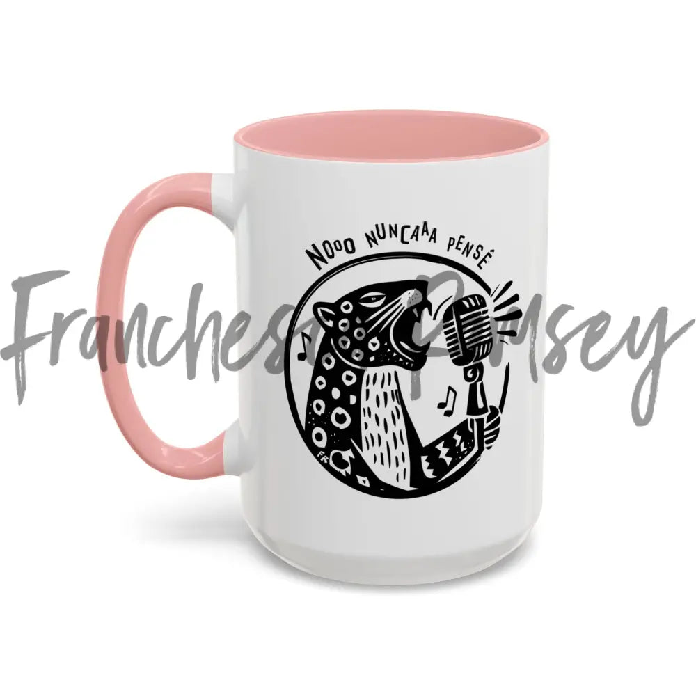 ’No Nunca Pensé’ Leopards Eating Faces Mug 15Oz / Pink Mug